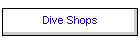Dive Shops